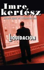 book cover of Liquidacion by Imre Kertész