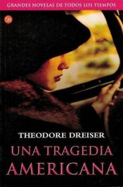 book cover of Una tragedia americana by Theodore Dreiser