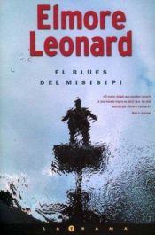 book cover of El Blues Del Misisipi by Elmore Leonard