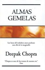 book cover of Almas gemelas: Los lazos del verdadero amor perduran by Deepak Chopra