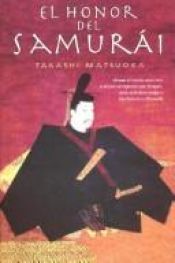 book cover of El Honor del Samurai by Takashi Matsuoka