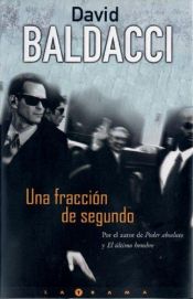 book cover of Una fraccion de segundo (La Trama) by David Baldacci