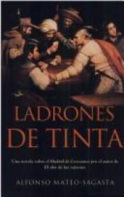 book cover of Ladrones de tinta by Alfonso Mateo-Sagasta