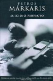 book cover of Suicidio Perfecto by Petros Márkaris