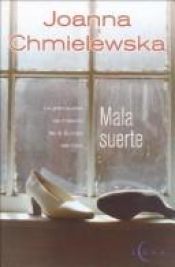 book cover of Mala Suerte by Иоанна Хмелевская