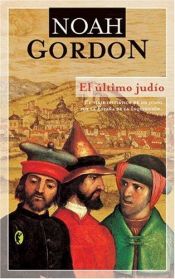 book cover of El último judío by Noah Gordon