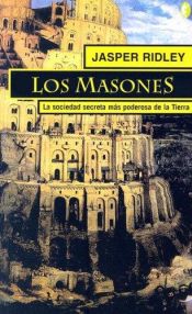 book cover of Los masones by Jasper Ridley