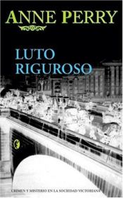 book cover of Luto riguroso by Anne Perry