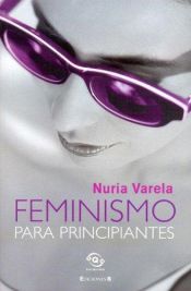 book cover of Feminismo Para Principiantes (Sine Qua Non) by Nuria Varela