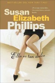 book cover of Ella es tan dulce by Susan Elizabeth Phillips