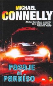 book cover of Pasaje al Paraíso by Michael Connelly