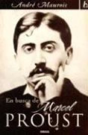 book cover of A la recherche de marcel proust by אנדרה מורואה
