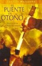 book cover of El Puente de Otono by Takashi Matsuoka