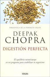 book cover of Digestion Perfecta by Deepak Chopra