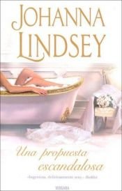 book cover of Una Propuesta Escandalosa by Johanna Lindsey