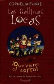 book cover of Las Gallinas Locas by Cornelia Funke