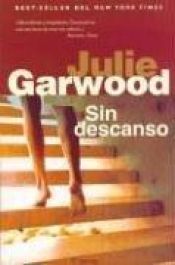 book cover of Sin descanso by Julie Garwood