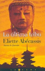 book cover of La dernière tribu roman by Éliette Abécassis