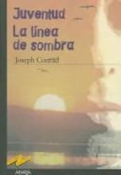 book cover of Juventud ; La línea de sombra by Џозеф Конрад