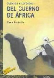 book cover of Cuentos Y Leyendas Del Cuerno De Africa by Yves Pinguilly