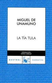 book cover of La tía Tula by Miguel de Unamuno