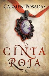 book cover of La Cinta roja by Carmen Posadas