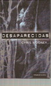 book cover of Desaparecidas by Chris Mooney|Michael Windgassen