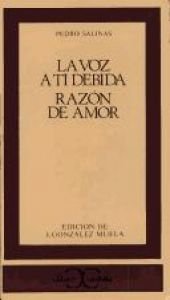 book cover of La Voz a Ti Debida y Razon de Amor by Салинас, Педро