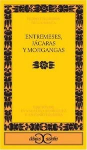 book cover of Entremeces, Jacaras y Mojigangas (Clasicos Castalia) by 페드로 칼데론 데 라 바르카
