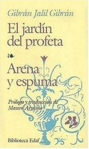 book cover of El jardín del profeta--Arena y espuma by Gibran Jalil Gibran