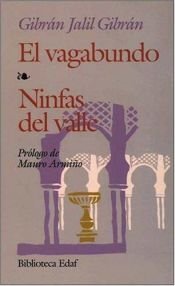 book cover of El vagabundo--Ninfas del valle by ג'ובראן ח'ליל ג'ובראן