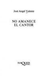 book cover of No Amanece El Cantor by José Ángel Valente