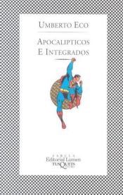 book cover of Apocalittici e integrati: comunicazioni di massa e teorie della cultura di massa by Umberto Eco