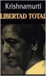 book cover of Libertad total by Jiddu Krishnamurti