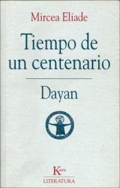 book cover of Tiempo de un centenario: Dayan by Mircea Eliade