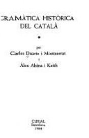 book cover of Gramatica historica del catala by Carles Duarte i Montserrat