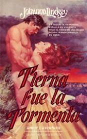 book cover of Tierna Fue La Tormenta by Johanna Lindsey