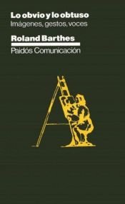 book cover of Lo Obvio Y Lo Obtuso (Paidos Comunicacion) by Roland Barthes