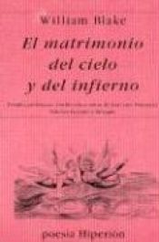 book cover of El Matrimonio Del Cielo Y El Infierno (Letras Universales) by William Blake