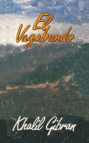 book cover of El Vagabundo by Gibran Jalil Gibran