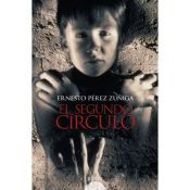 book cover of El segundo círculo by Ernesto Pérez Zúñiga