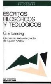 book cover of Escritos Filosoficos y Teologicos by Gotthold Ephraim Lessing