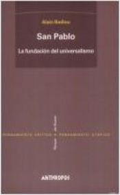 book cover of San Pablo - La Fundacion del Universalismo by Alain Badiou