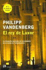 book cover of El rey de Luxor by Philipp Vandenberg