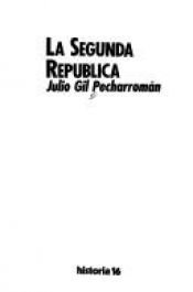 book cover of La Segunda República by Julio Gil Pecharroman