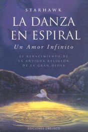 book cover of La Danza En Espiral by Starhawk