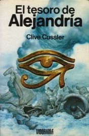 book cover of El tesoro de Alejandría by Clive Cussler