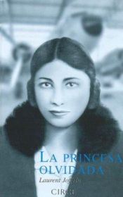 book cover of La princesa olvidada by Laurent Joffrin