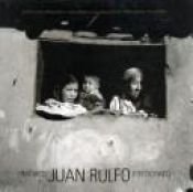 book cover of Juan Rulfo. Fotografo (Fotografia - Lunwerg) by Juan Rulfo