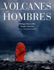 book cover of Des volcans et des hommes by Philippe Bourseiller